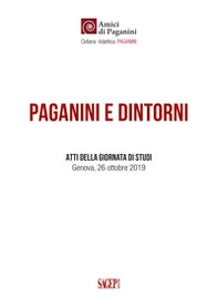 Paganini e dintorni. Atti della giornata di studi (Genova, 26 ottobre 2019) - Librerie.coop