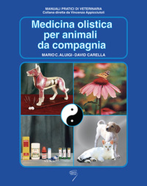 Medicina olistica per animali da compagnia - Librerie.coop Medicina olistica per animali da compagnia - Librerie.coop