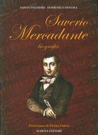 Saverio Mercadante. Biografia - Librerie.coop