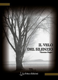 Il velo del silenzio - Librerie.coop Il velo del silenzio - Librerie.coop