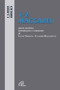 1-2 Maccabei. Nuova versione, introduzione e commento - Librerie.coop