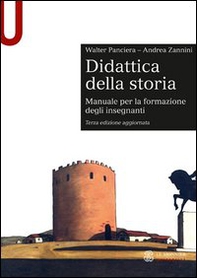 Didattica della storia. Manuale per la formazione degli insegnanti - Librerie.coop
