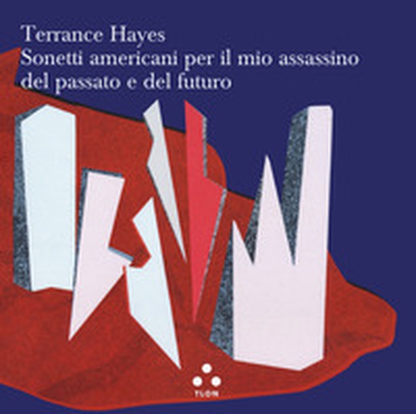Sonetti americani per il mio assassino del passato e del futuro - Librerie.coop Sonetti americani per il mio assassino del passato e del futuro - Librerie.coop