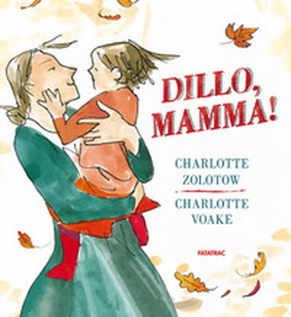 Dillo, mamma! - Librerie.coop Dillo, mamma! - Librerie.coop