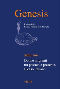 Genesis. Rivista della Società italiana delle storiche (2014) Vol. 13/1 - Librerie.coop Genesis. Rivista della Società italiana delle storiche (2014) Vol. 13/1 - Librerie.coop