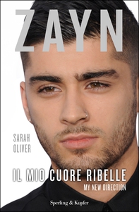 Zayn Il mio cuore ribelle - Librerie.coop