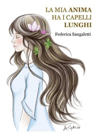 La mia anima ha i capelli lunghi - Librerie.coop