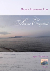 Scrivere emozioni - Librerie.coop Scrivere emozioni - Librerie.coop