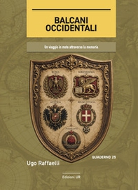 Balcani Occidentali. Un viaggio in moto attraverso la memoria - Librerie.coop