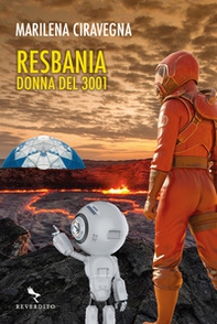 Resbania. Donna del 3001 - Librerie.coop