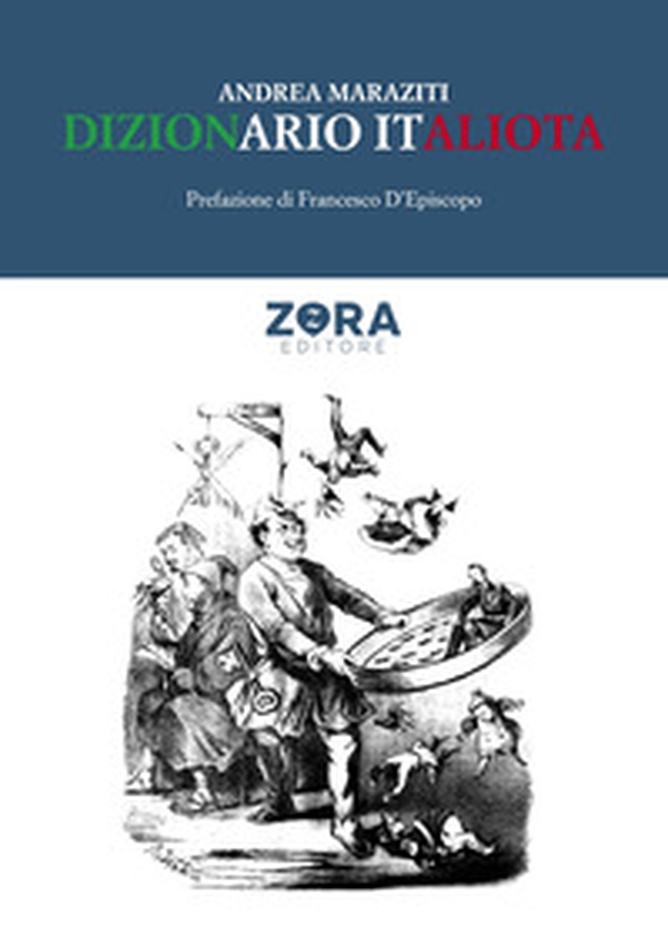 Dizionario italiota - Librerie.coop Dizionario italiota - Librerie.coop