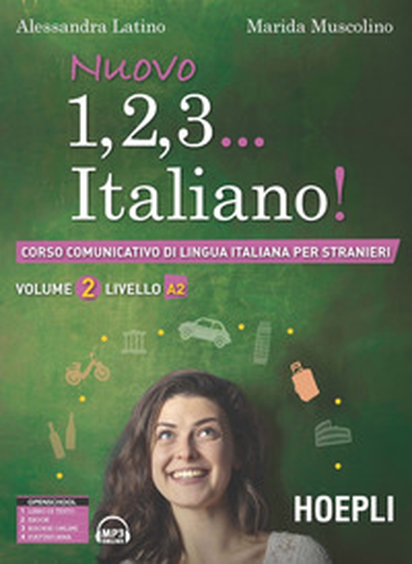 Nuovo 1, 2, 3... italiano! Corso comunicativo di lingua italiana per stranieri - Vol. 2 - Librerie.coop Nuovo 1, 2, 3... italiano! Corso comunicativo di lingua italiana per stranieri - Vol. 2 - Librerie.coop