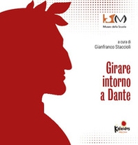 Girare intorno a Dante - Librerie.coop Girare intorno a Dante - Librerie.coop