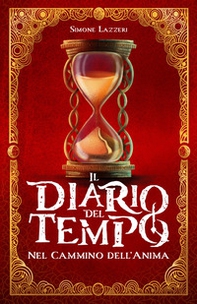 Il diario del tempo. Nel cammino dell'anima - Librerie.coop
