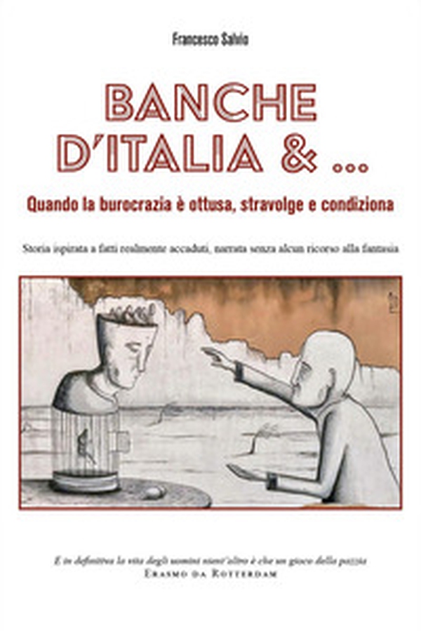 Banche d'Italia e... Quando la burocrazia è ottusa, stravolge e condiziona - Librerie.coop Banche d'Italia e... Quando la burocrazia è ottusa, stravolge e condiziona - Librerie.coop