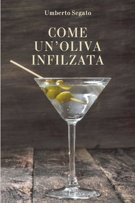 Come un&#39;oliva infilzata - Librerie.coop