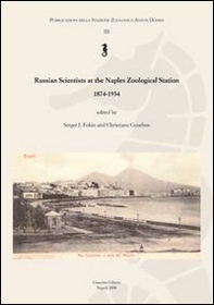 Russian scientists at the Naples zoological station 1874-1934 - Librerie.coop