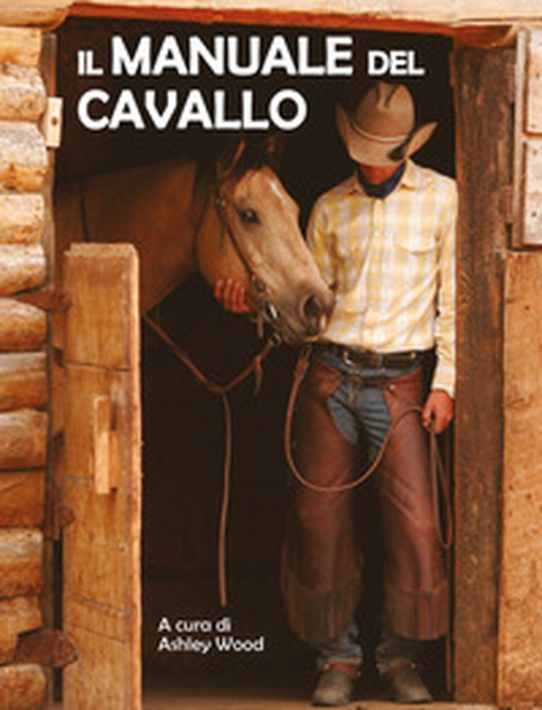Il manuale del cavallo - Librerie.coop Il manuale del cavallo - Librerie.coop