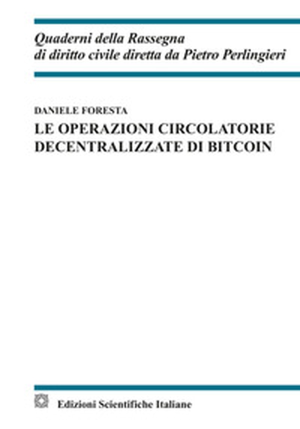 Le operazioni circolatorie decentralizzate di bitcoin - Librerie.coop