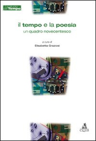 Il tempo e la poesia. Un quadro novecentesco - Librerie.coop
