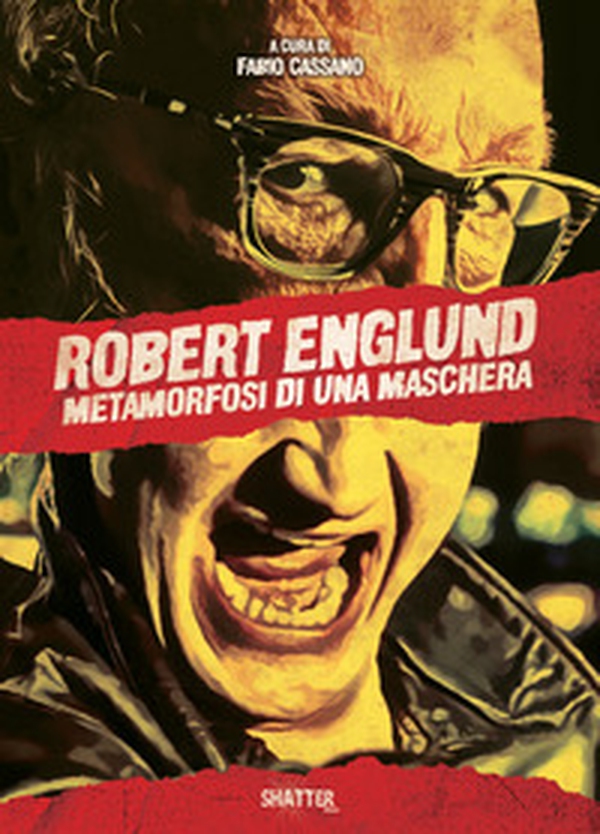 Robert Englund. Metamorfosi di una maschera - Librerie.coop Robert Englund. Metamorfosi di una maschera - Librerie.coop