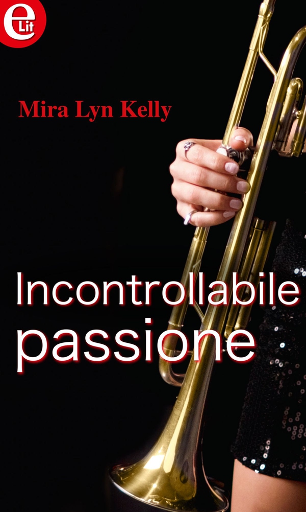 Incontrollabile passione (eLit) - Librerie.coop Incontrollabile passione (eLit) - Librerie.coop