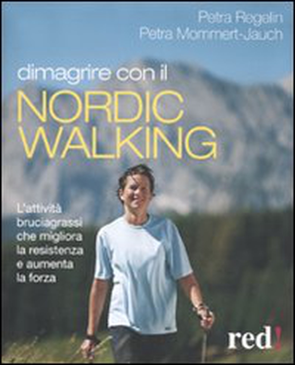 Dimagrire con il nortic walking - Librerie.coop Dimagrire con il nortic walking - Librerie.coop