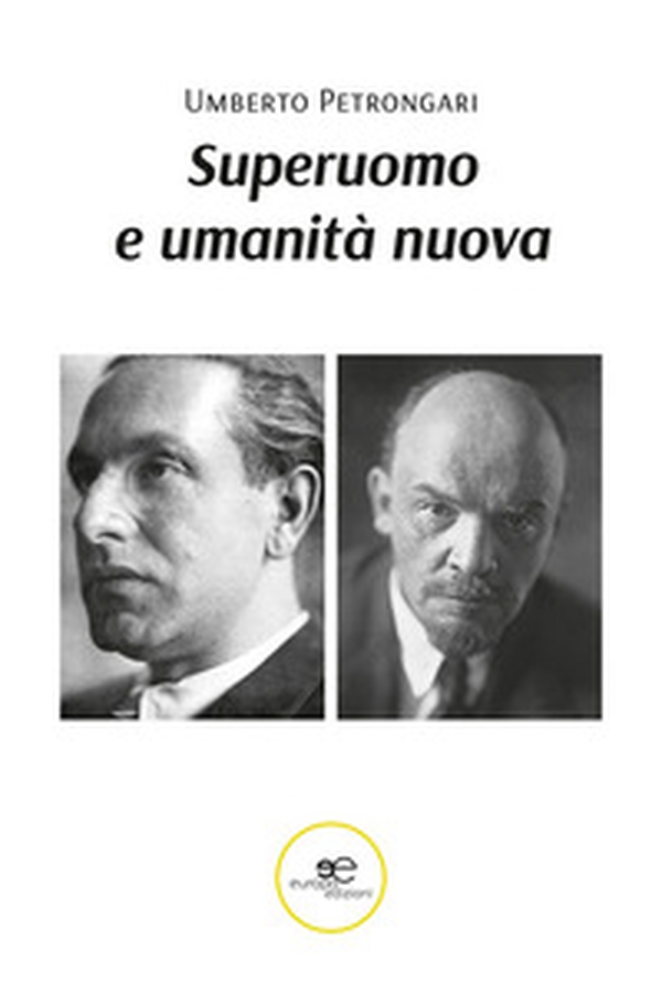 Superuomo e umanità nuova - Librerie.coop Superuomo e umanità nuova - Librerie.coop