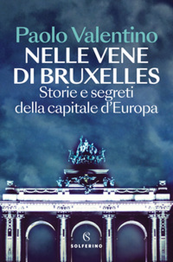 Nelle vene di Bruxelles. Storie e segreti della capitale d'Europa - Librerie.coop Nelle vene di Bruxelles. Storie e segreti della capitale d'Europa - Librerie.coop