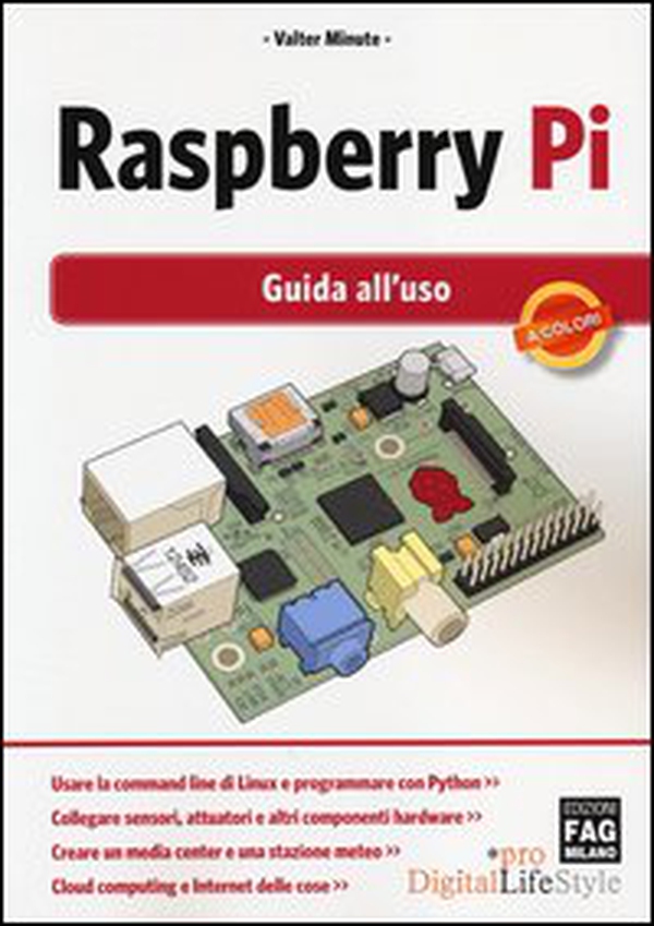 Raspberry Pi. Guida all'uso - Librerie.coop Raspberry Pi. Guida all'uso - Librerie.coop