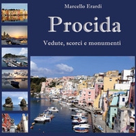 Procida. Vedute, scorci e monumenti - Librerie.coop