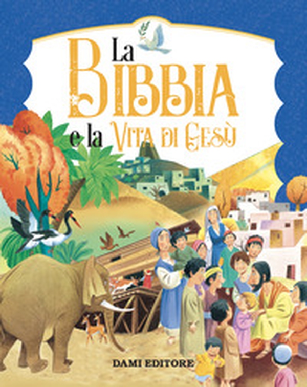 La Bibbia e la vita di Gesù - Librerie.coop La Bibbia e la vita di Gesù - Librerie.coop