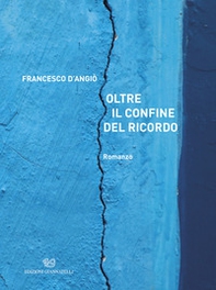 Oltre il confine del ricordo - Librerie.coop