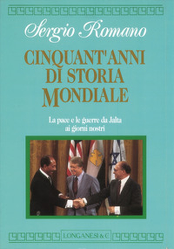 Cinquant'anni di storia mondiale. La pace e le guerre da Yalta ai giorni nostri - Librerie.coop Cinquant'anni di storia mondiale. La pace e le guerre da Yalta ai giorni nostri - Librerie.coop