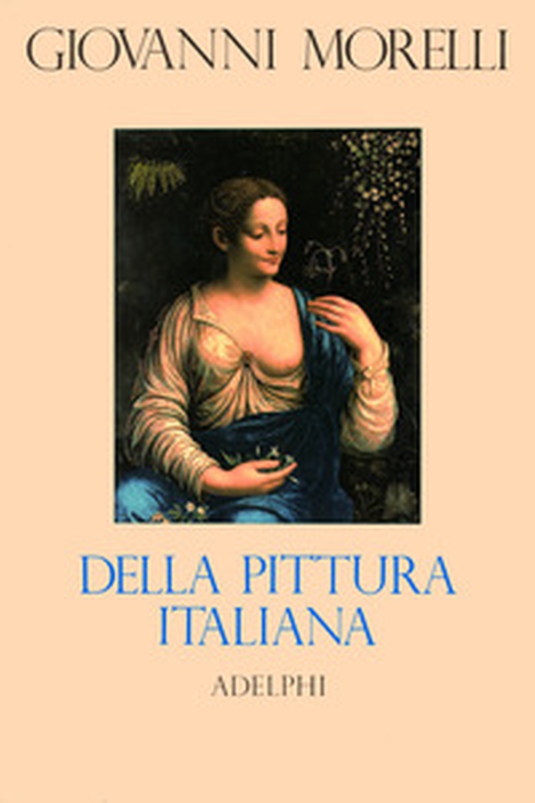 Della pittura italiana. Studi storico-critici. Le gallerie Borghese e Doria-Pamphili in Roma - Librerie.coop