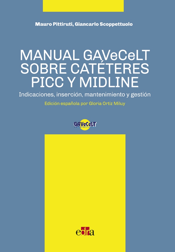 Manual GAVeCeLT sobre catéteres PICC y MIDLINE - Librerie.coop Manual GAVeCeLT sobre catéteres PICC y MIDLINE - Librerie.coop