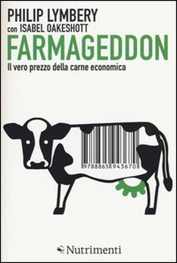 Farmageddon. Il vero prezzo della carne economica - Librerie.coop Farmageddon. Il vero prezzo della carne economica - Librerie.coop
