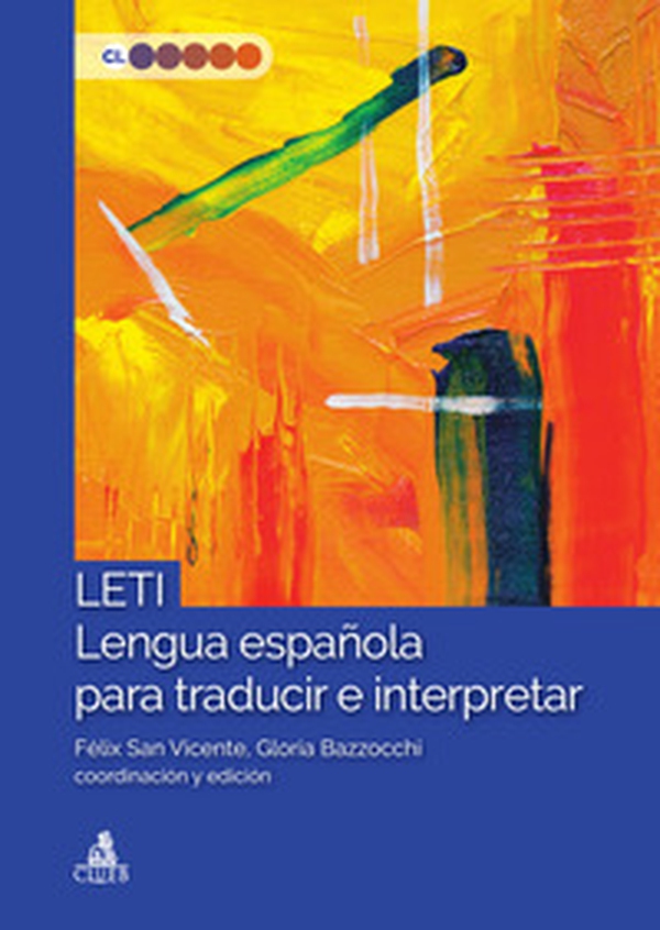 LETI Lengua española para traducir e interpretar - Librerie.coop LETI Lengua española para traducir e interpretar - Librerie.coop
