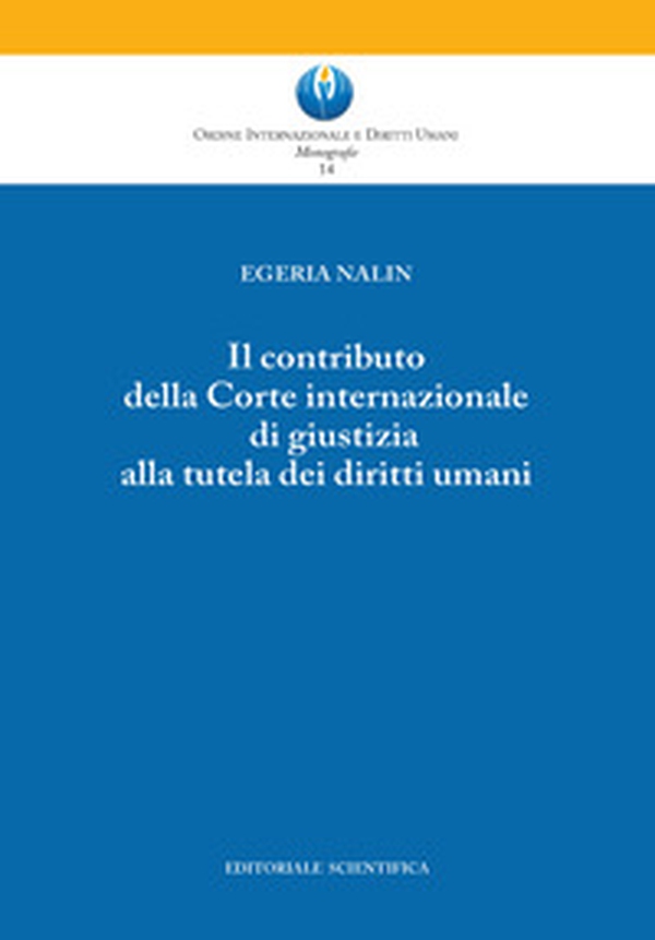 Il contributo della Corte Costituzionale di giustizia alla tutela dei diritti umani - Librerie.coop Il contributo della Corte Costituzionale di giustizia alla tutela dei diritti umani - Librerie.coop