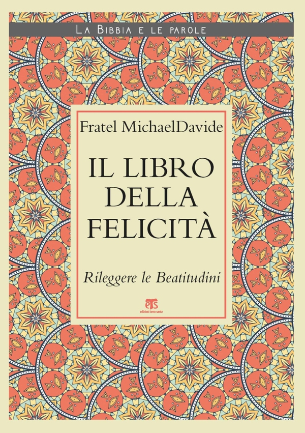 Il libro della felicità - Librerie.coop Il libro della felicità - Librerie.coop