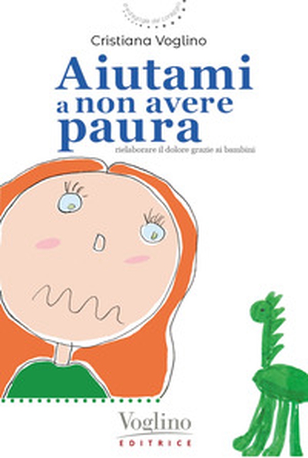 Aiutami a non avere paura - Librerie.coop Aiutami a non avere paura - Librerie.coop