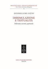 Dissimulazione e testualità. Tollerando, tacendo, aspettando - Librerie.coop Dissimulazione e testualità. Tollerando, tacendo, aspettando - Librerie.coop