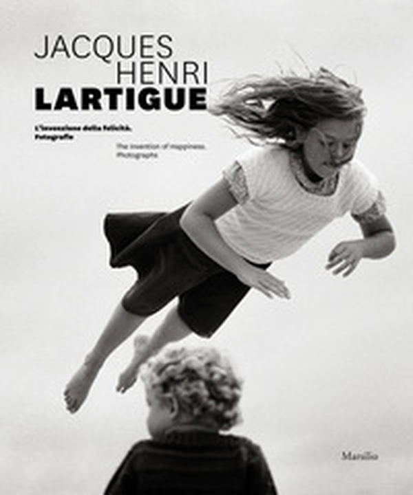 Jacques Henri Lartigue. L'invenzione della felicità. Fotografie. Ediz. inglese - Librerie.coop Jacques Henri Lartigue. L'invenzione della felicità. Fotografie. Ediz. inglese - Librerie.coop