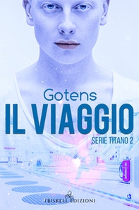 Il viaggio. Serie Titano - Vol. 2 - Librerie.coop