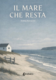 Il mare che resta - Librerie.coop