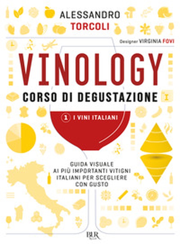 Vinology. Corso di degustazione - Vol. 1 - Librerie.coop Vinology. Corso di degustazione - Vol. 1 - Librerie.coop