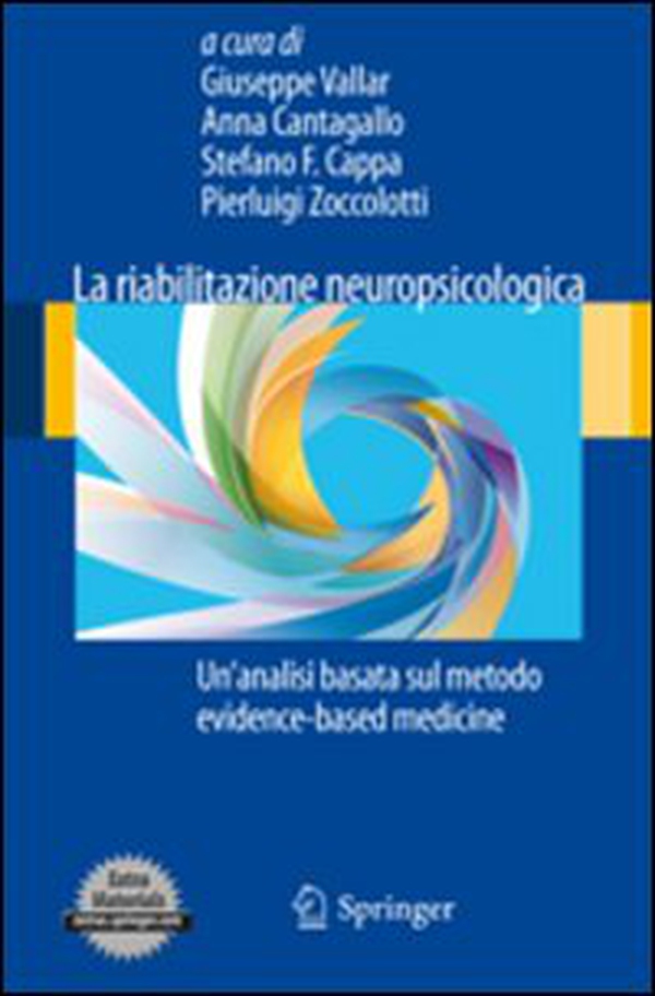 La riabilitazione neuropsicologica. Un'analisi basta sul metodo evidence-based medicine - Librerie.coop La riabilitazione neuropsicologica. Un'analisi basta sul metodo evidence-based medicine - Librerie.coop