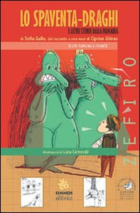 Lo spaventa-draghi e altre storie dalla Romania. Testo rumeno a fronte - Librerie.coop Lo spaventa-draghi e altre storie dalla Romania. Testo rumeno a fronte - Librerie.coop
