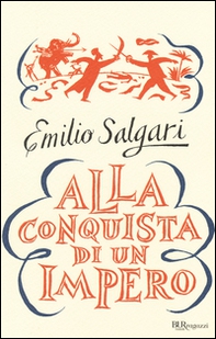 Alla conquista di un impero - Librerie.coop Alla conquista di un impero - Librerie.coop