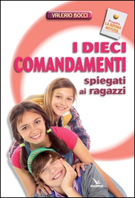 I dieci comandamenti spiegati ai ragazzi - Librerie.coop